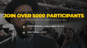 Join over 5000 participants at Ecommerce Berlin Expo 2019