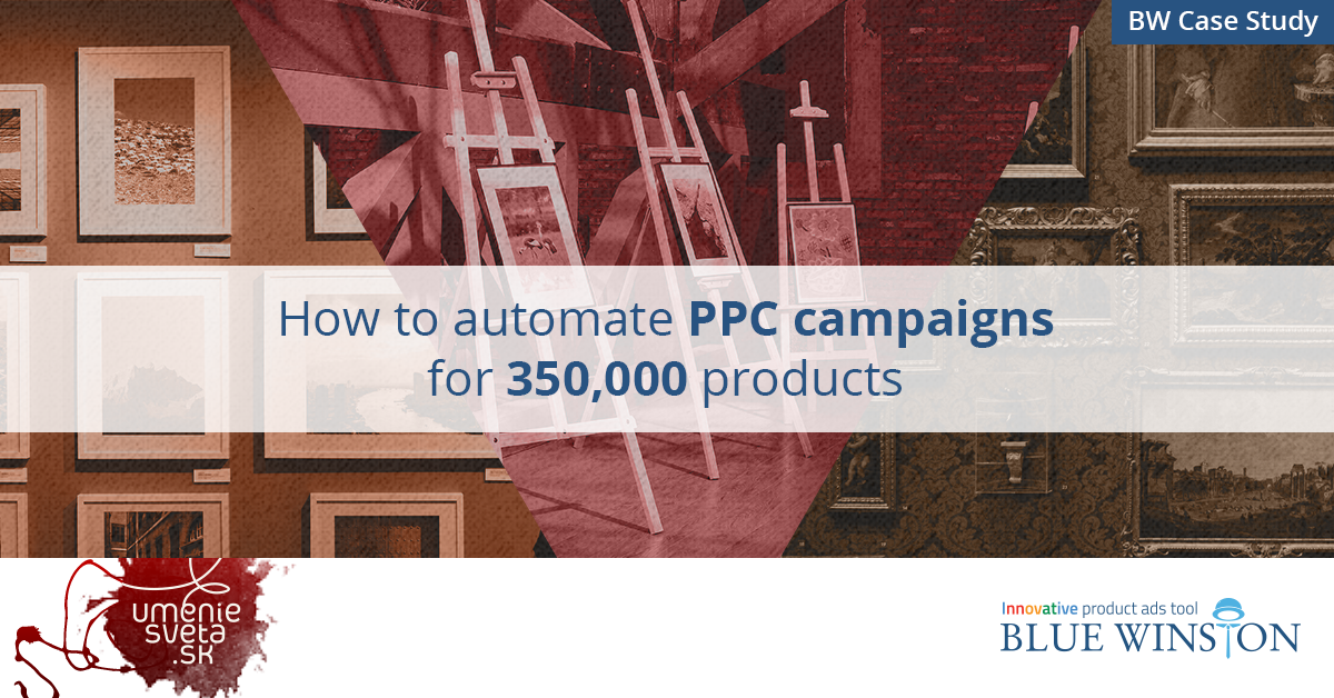 How to Automate PPC Campaigns for 350,000 Products?