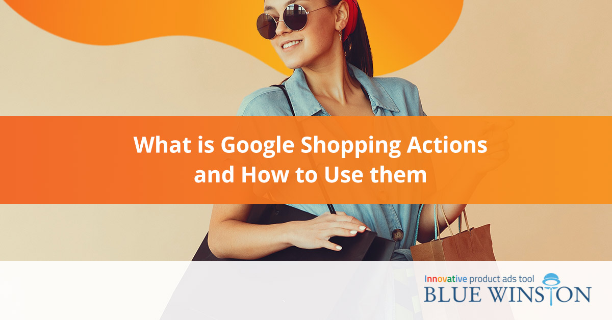 what is google shopping actions