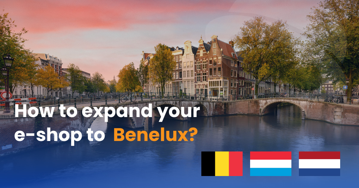 How to expand your e-shop to Benelux?