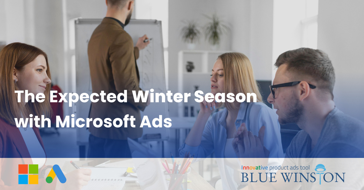 The Expected Winter Season with Microsoft Ads