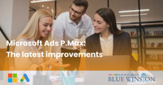 Microsoft Ads P.Max: The latest improvements